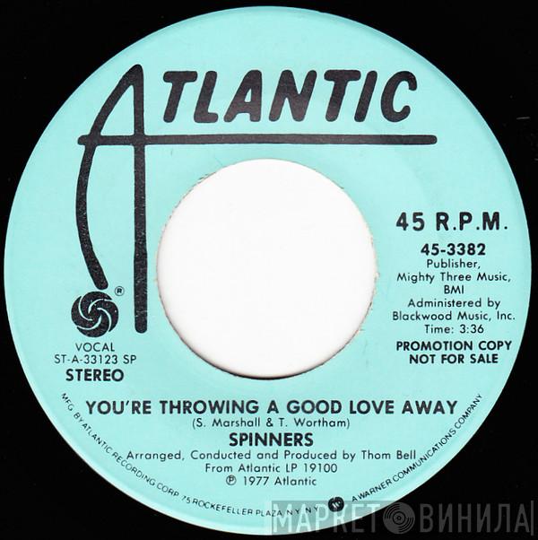 Spinners - You're Throwing A Good Love Away