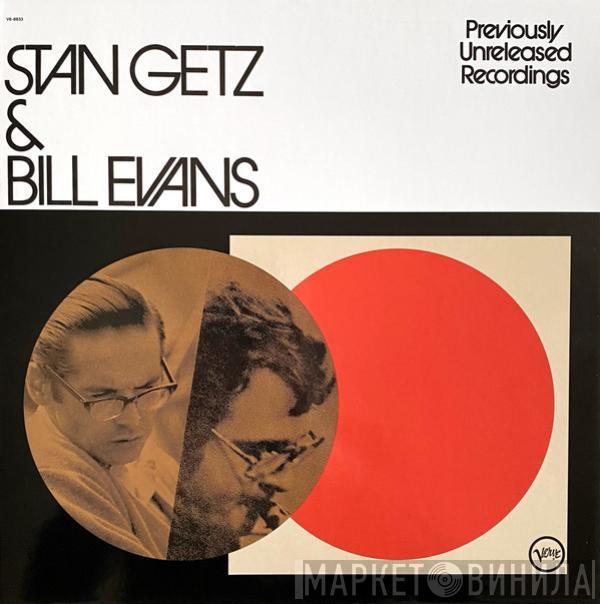 Stan Getz, Bill Evans - Previously Unreleased Recordings