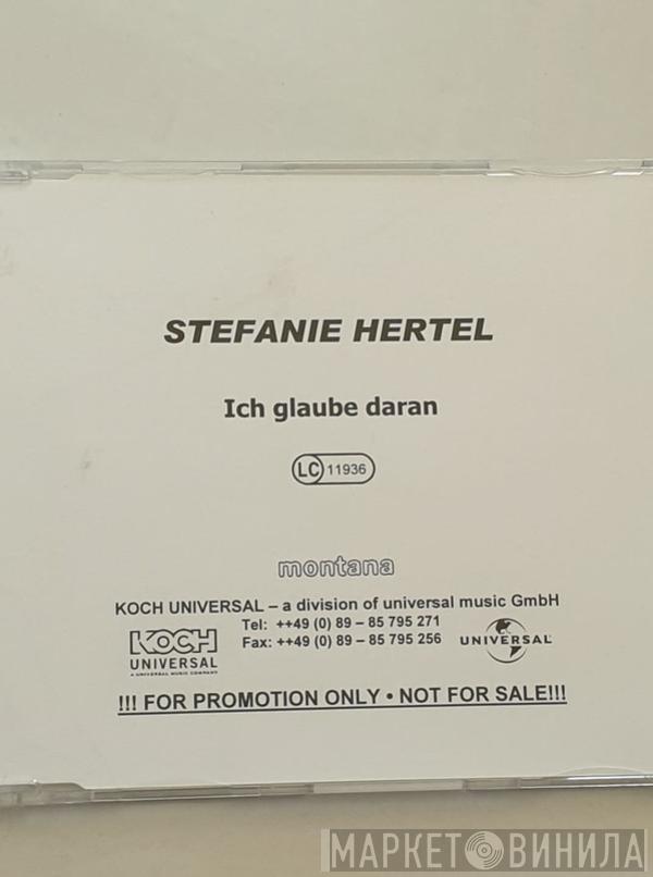 Stefanie Hertel - Ich Glaube Daran