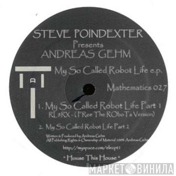 Steve Poindexter, Andreas Gehm - My So Called Robot Life E.P.
