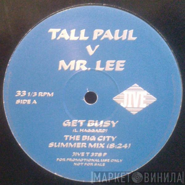 Tall Paul, Mr. Lee - Get Busy