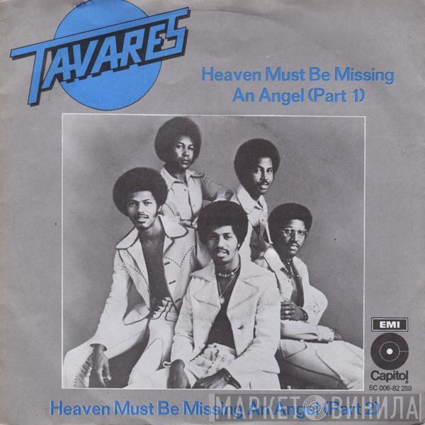 Tavares - Heaven Must Be Missing An Angel (Part 1)