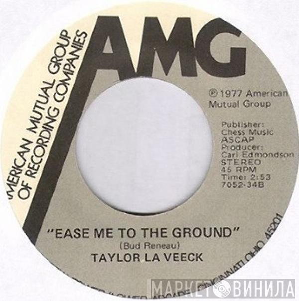 Taylor La Veeck - Beyond The Hurt / Ease Me To The Ground