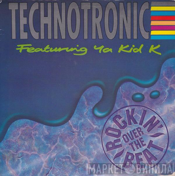 Technotronic, Ya Kid K - Rockin' Over The Beat