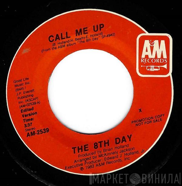 The 8th Day - Call Me Up