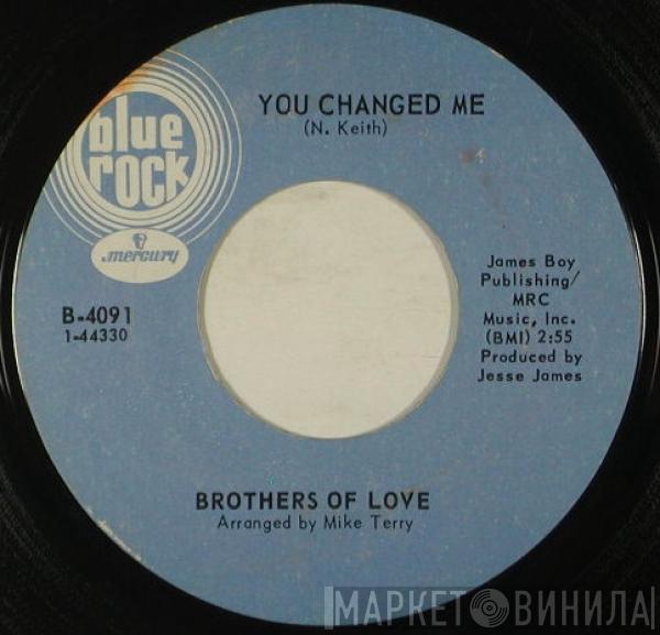 The Brothers Of Love - You Changed Me / Check My Love