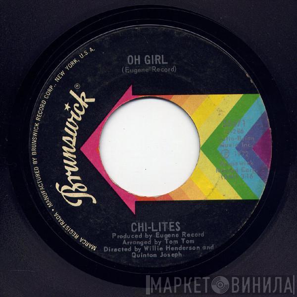 The Chi-Lites - Oh Girl / Being In Love