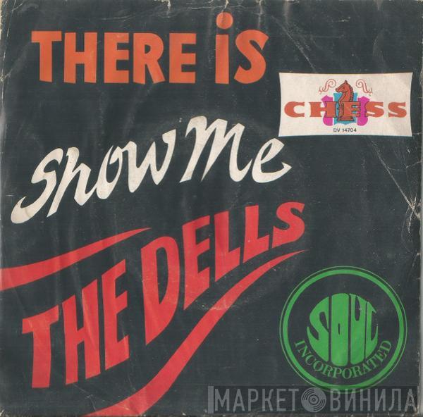The Dells - There Is / Show Me