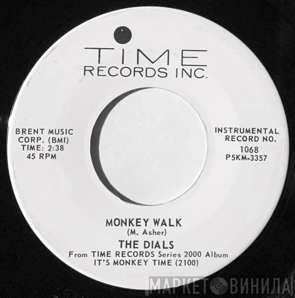 The Dials  - Monkey Walk / Monkey Dance