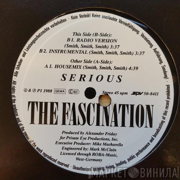 The Fascination - Serious
