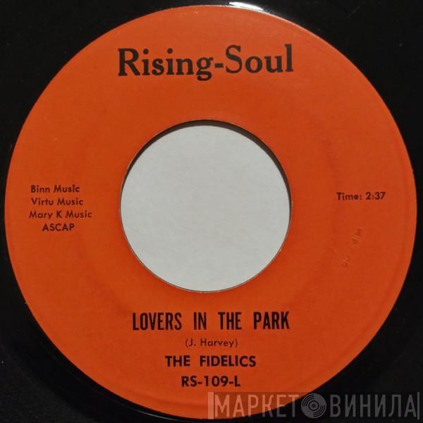 The Fidelics - Lovers In The Park / I Love You Baby