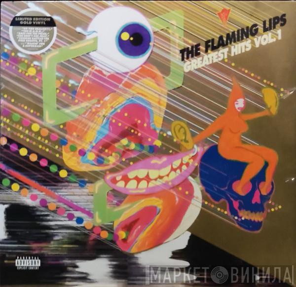 The Flaming Lips - Greatest Hits Vol. 1