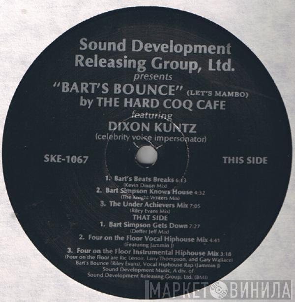 The Hard Coq Cafe, Dixon Kuntz - Bart's Bounce (Let's Mambo)