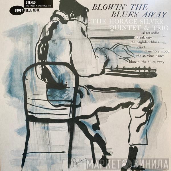 The Horace Silver Quintet, The Horace Silver Trio - Blowin' The Blues Away
