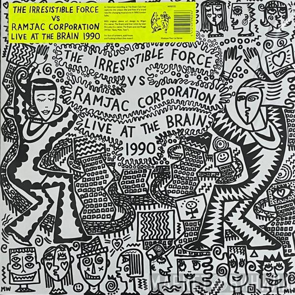 The Irresistible Force, Ramjac Corporation - Live At The Brain 1990