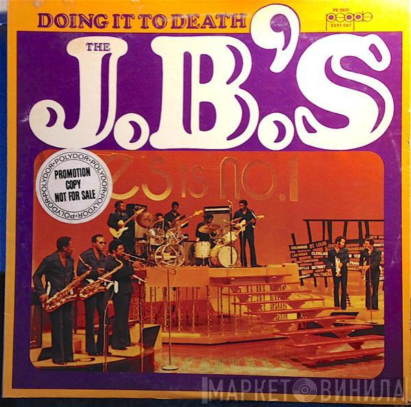 The J.B.'s - Doing It To Death