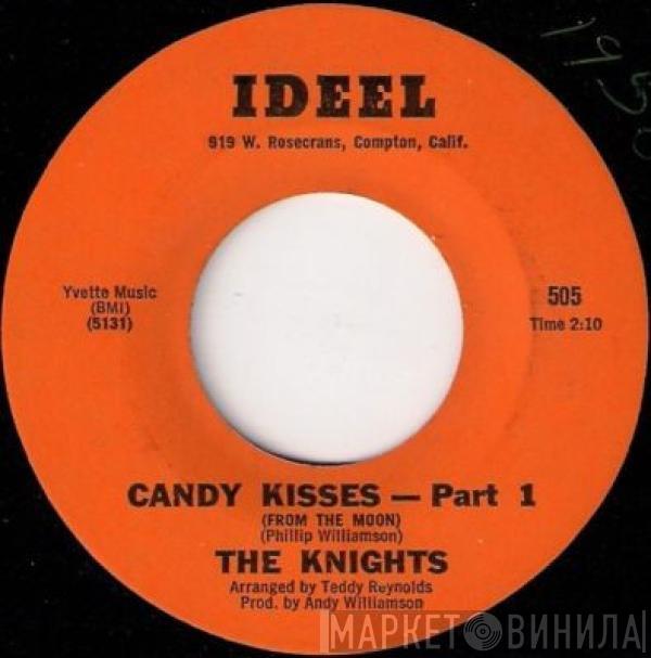 The Knights  - Candy Kisses