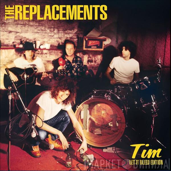 The Replacements - Tim (Let It Bleed Edition)