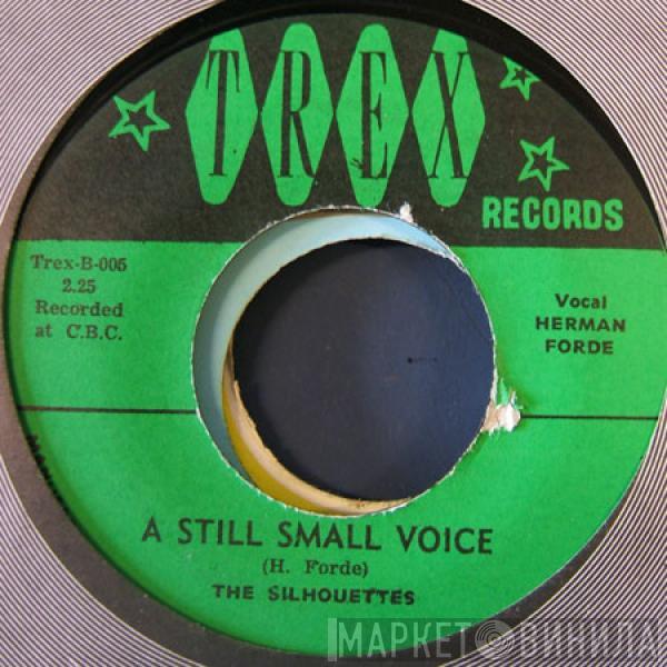 The Silhouettes  - A Still Small Voice / Remember To Stand By Me