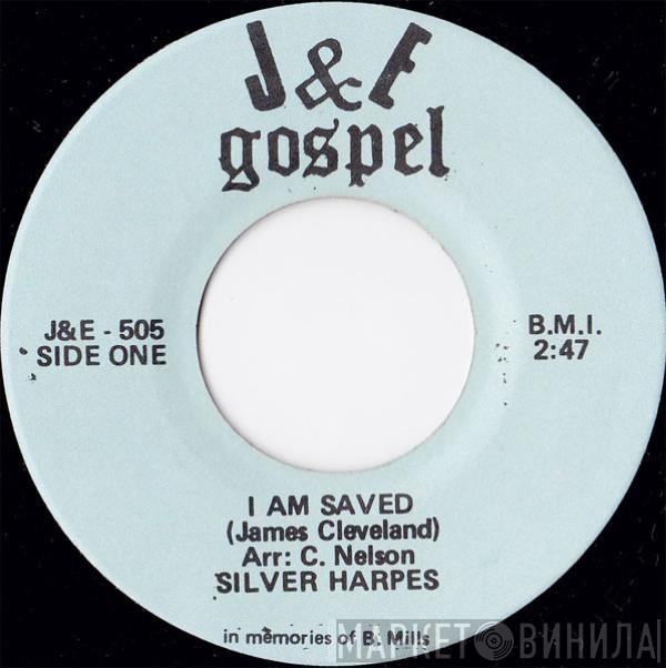 The Silver Harps - I Am Saved / God Is Good To Me