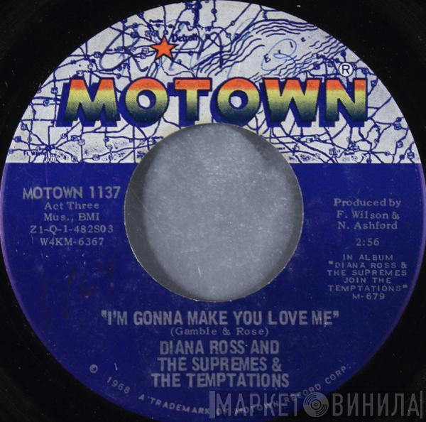The Supremes, The Temptations - I'm Gonna Make You Love Me / A Place In The Sun