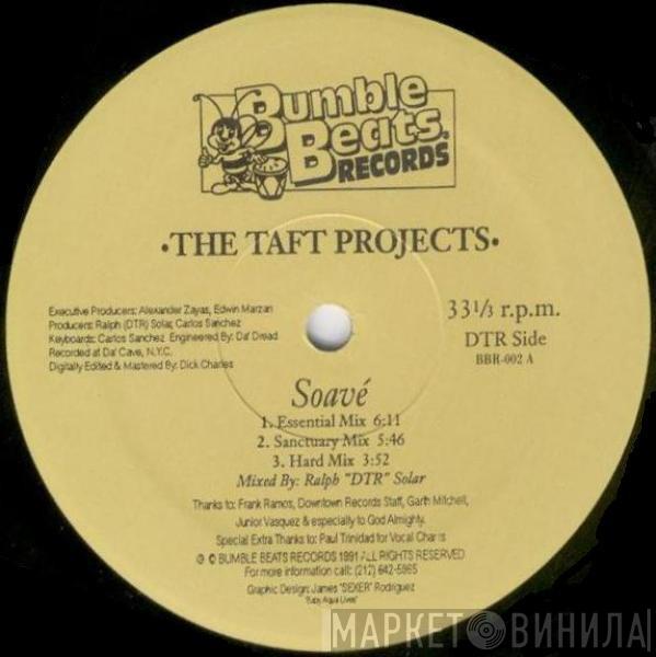 The Taft Projects - Soavé