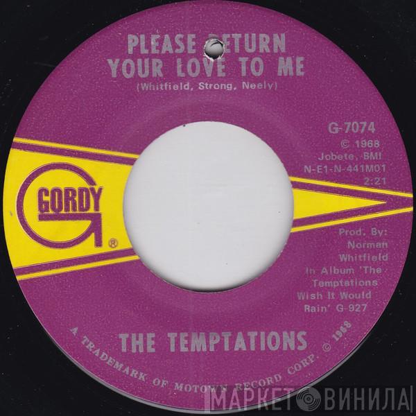 The Temptations - Please Return Your Love To Me / How Can I Forget