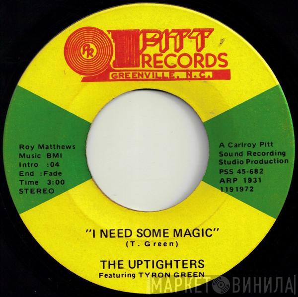 The Uptighters, Tyron Green - I Need Some Magic