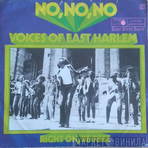 The Voices Of East Harlem - No, No, No