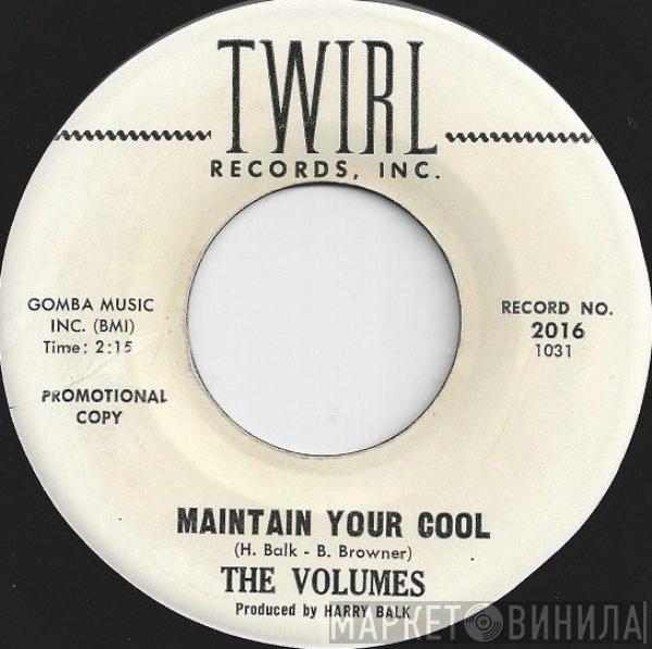 The Volumes - Maintain Your Cool