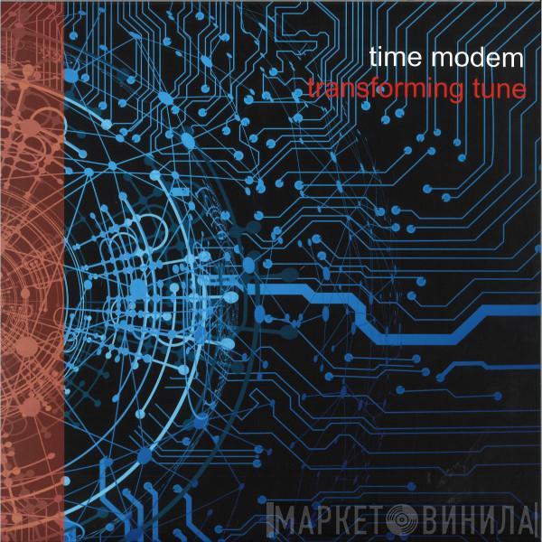 Time Modem - Transforming Tune