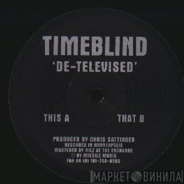 Timeblind - De-Televised