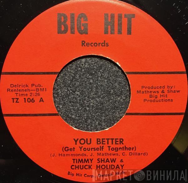 Timmy Shaw, Chuck Holiday - You Better (Get Yourself Together)