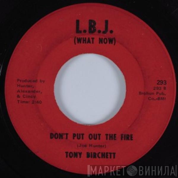 Tony Birchett - Your Thang My Thang / Don't Put Out The Fire