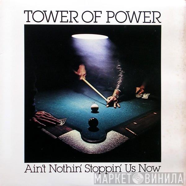 Tower Of Power - Ain't Nothin' Stoppin' Us Now
