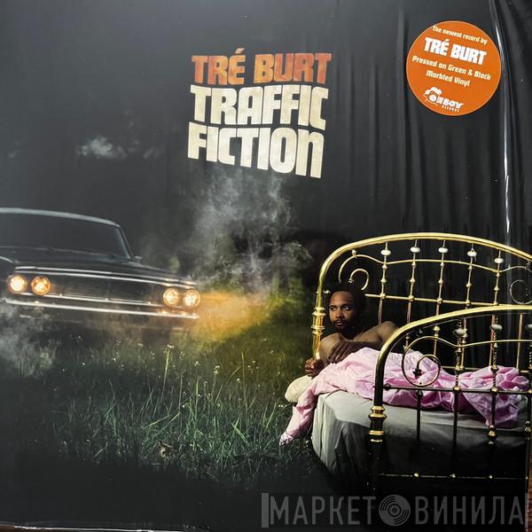 Tré Burt - Traffic Fiction