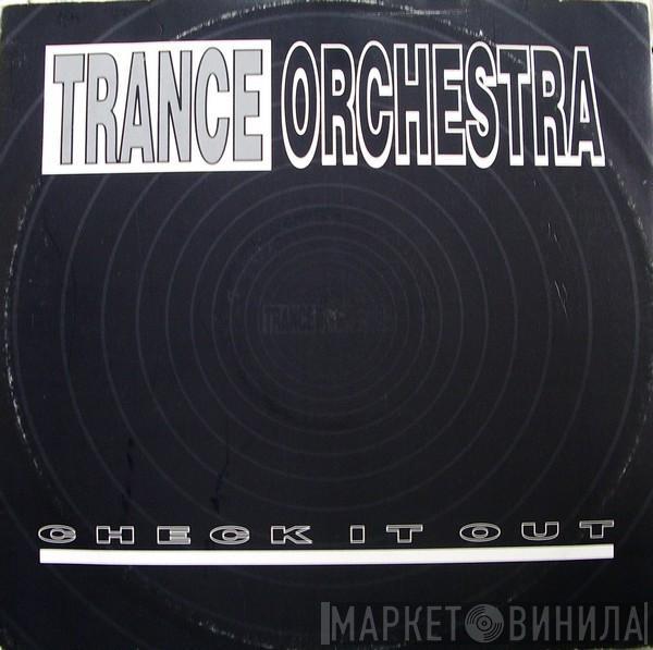 Trance Orchestra - Check It Out!