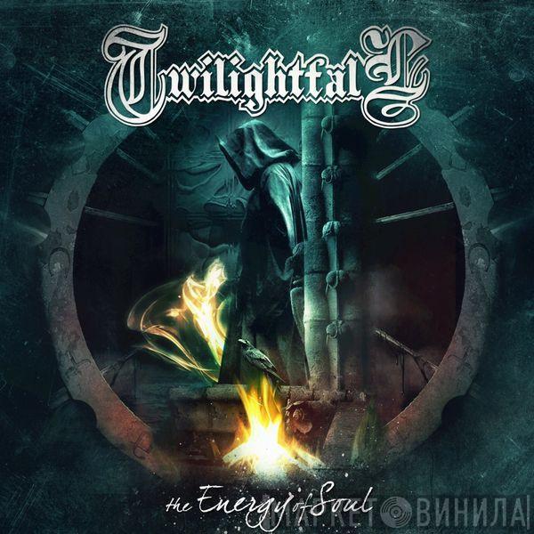 Twilightfall - The Energy Of Soul