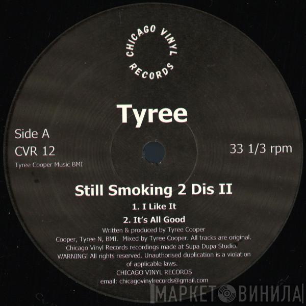 Tyree Cooper - Still Smoking 2 Dis II