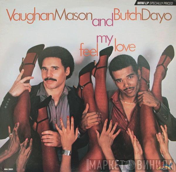 Vaughan Mason, Butch Dayo - Feel My Love