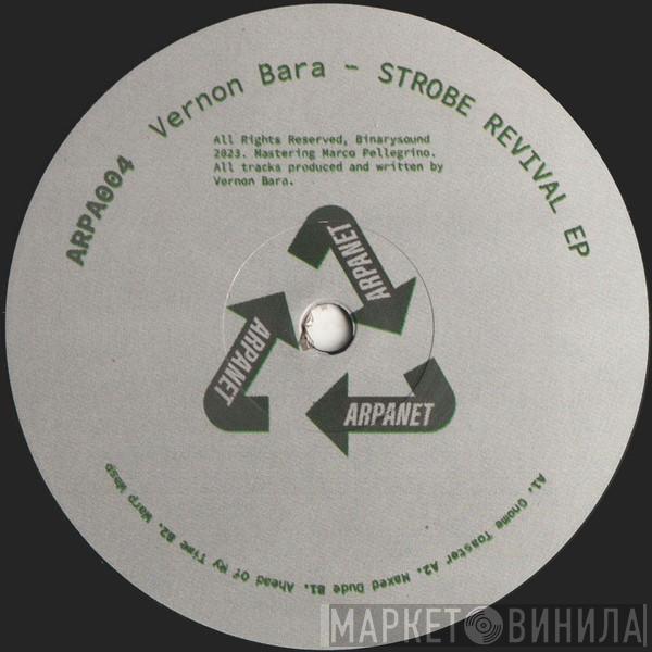 Vernon Bara - Strobe Revival EP