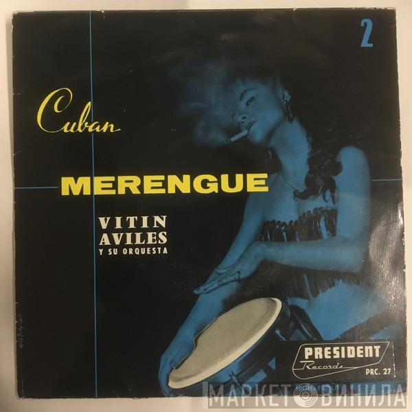 Vitin Aviles Y Su Orquesta - 2 - Cuban Merengue