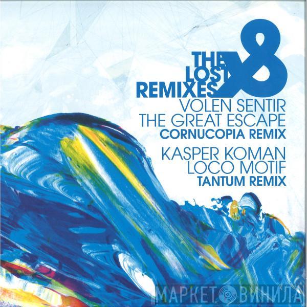 Volen Sentir, Kasper Koman - The Lost Remixes