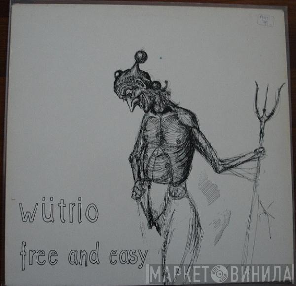 Wütrio - Free And Easy