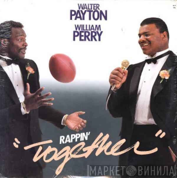 Walter Payton , William Perry  - Together