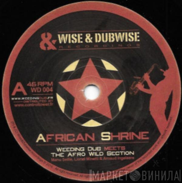 Weeding Dub, The Afro Wild Section - African Shrine