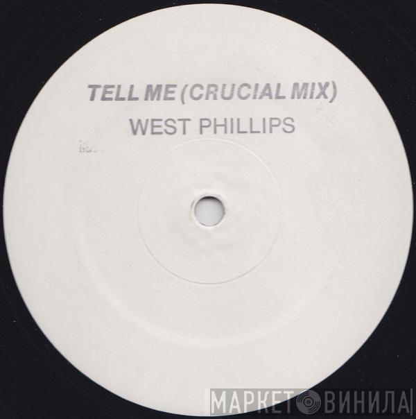 West Phillips - Tell Me