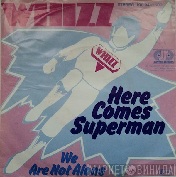 Whizz!! - Here Comes Superman / We Are Not Alone
