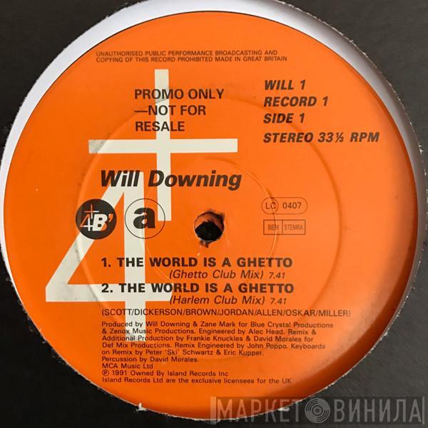 Will Downing - The World Is A Ghetto