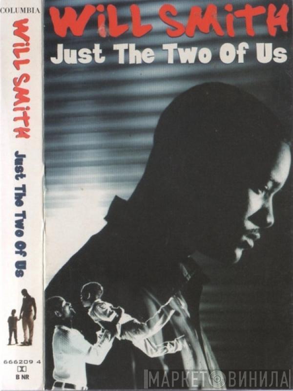 Will Smith - Just The Two Of Us